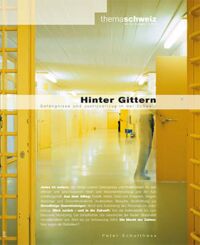 Cover Buch Hinter Gittern - Gefängnisse und Justizvollzug in der Schweiz
